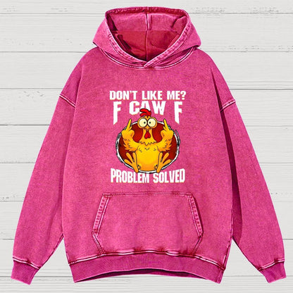 Don’T Like Me F-Caw-F Problem Solved Vintage Distressed Hoodie