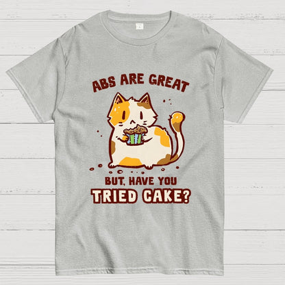 Have You Tried Cake Geek T-Shirt
