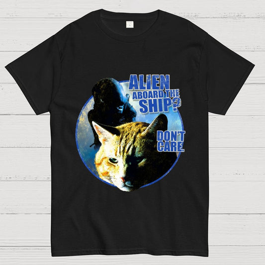 Top Cat Alien Aboard The Ship Don’t Care Geek T-Shirt