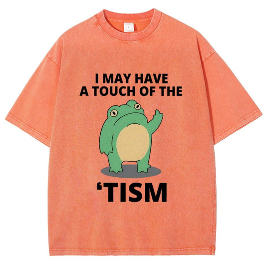 I May Have a Touch of the Tism Funny Vintage Distressed T-shirt