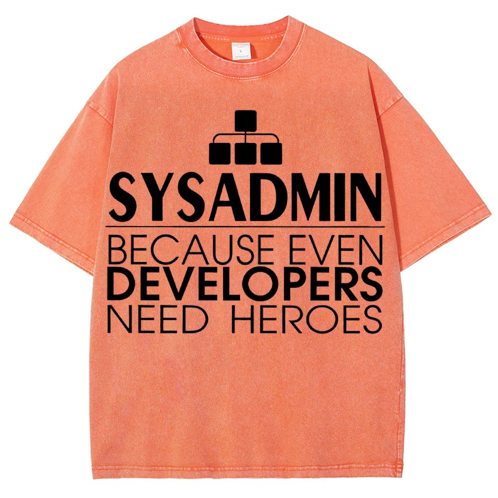 Sysadmin Because Even Developers Need Heroes Vintage Distressed T-shirt