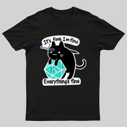 It's Fine Everything's Fine Cat Geeky T-Shirt