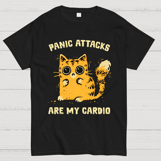 Panic Attacks Are My Cardio Geek T-Shirt