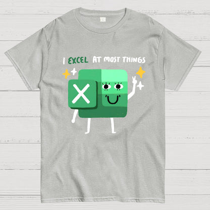 I Excel At Most Things Geek T-Shirt