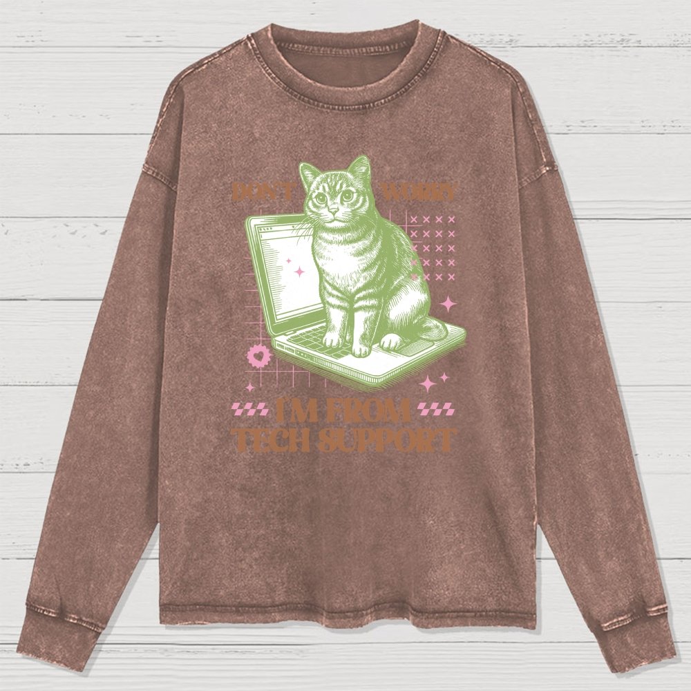 Don't Worry I'm From Tech Support Cat Washed Long Sleeve Tee