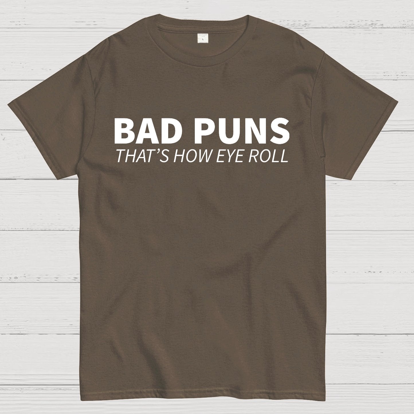 Bad Puns That's How Eye Roll Geek T-Shirt
