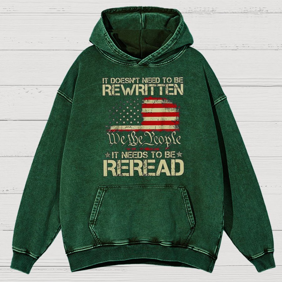 It Doesn't Need To Be Rewritten It Needs To Be Reread 1776 Vintage Distressed Hoodie
