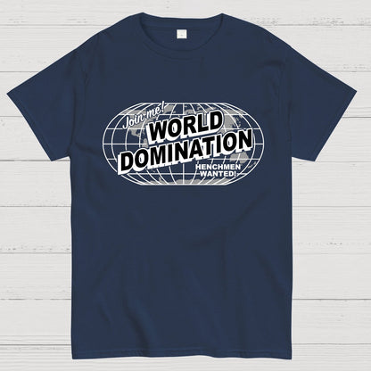Ask Me About My Plans for World Domination Geek T-Shirt