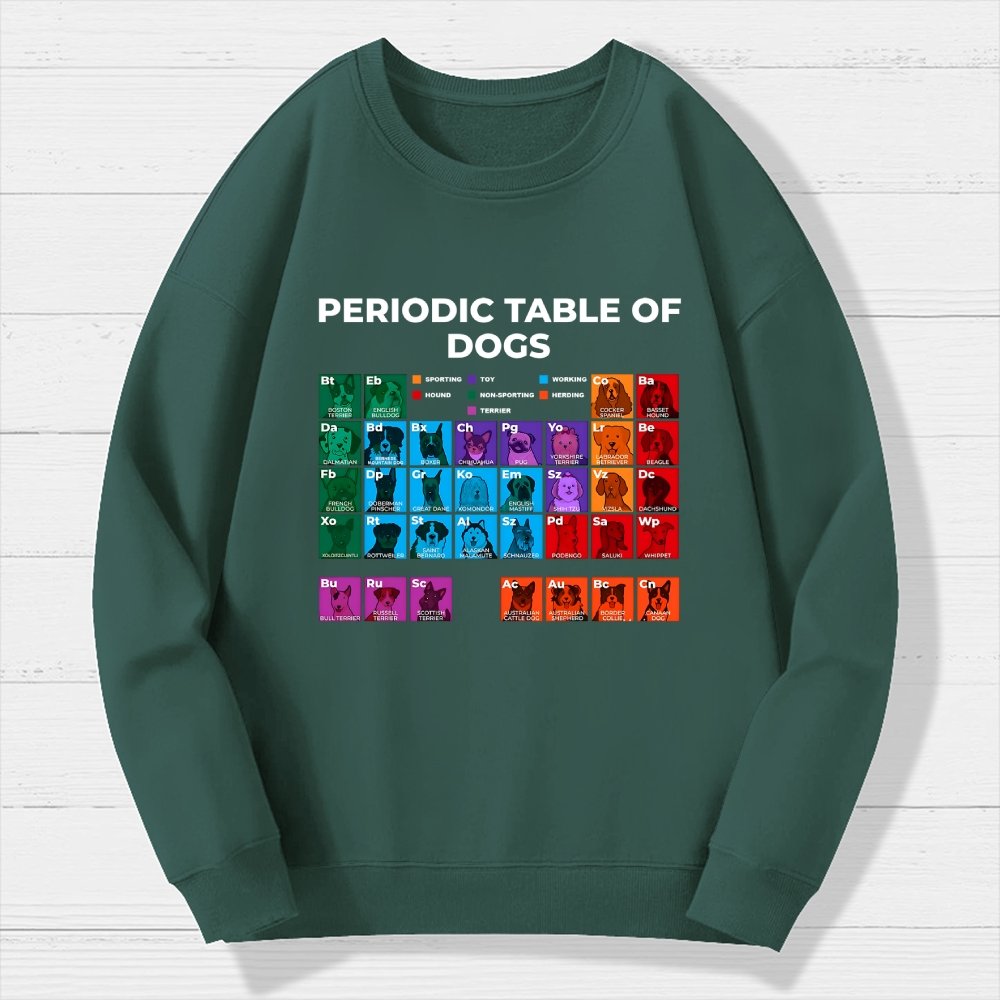 Periodic Table of Dogs Dog Lover Funny Science Geek Cotton Sweatshirt