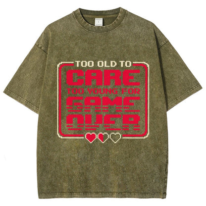 Too Old To Care Vintage Distressed T-shirt