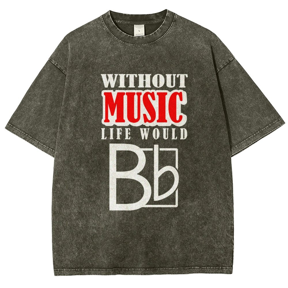 Without Music Life Would B Flat  Vintage Distressed T-shirt