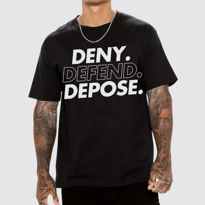 Deny，Defend，Depose! Geek T-Shirt