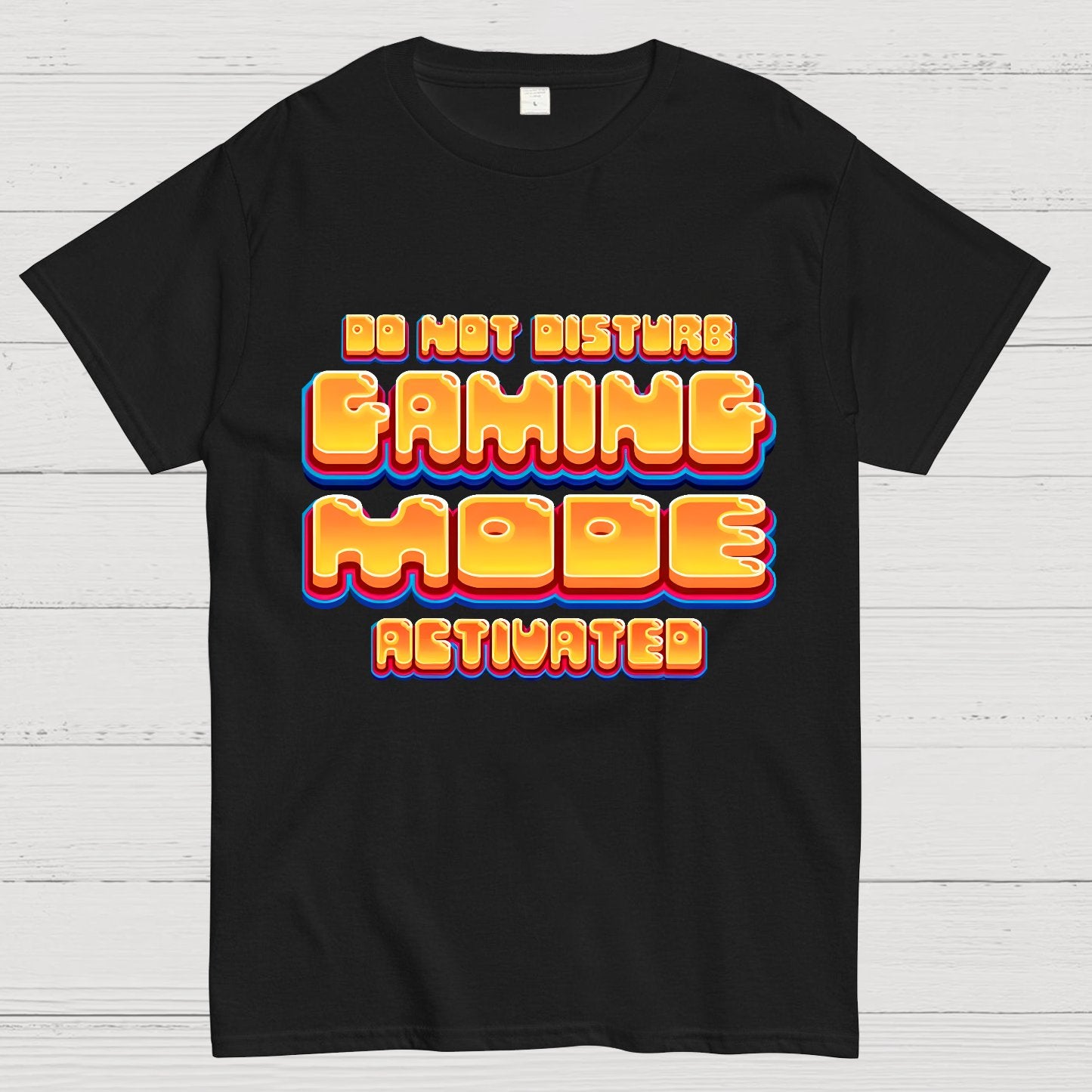 Gaming Mode Activated - Gamer Geek T-Shirt