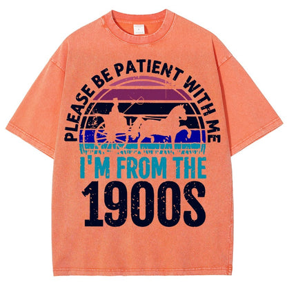 Please Be Patient With Me I'm From The 1900s Vintage Distressed T-shirt
