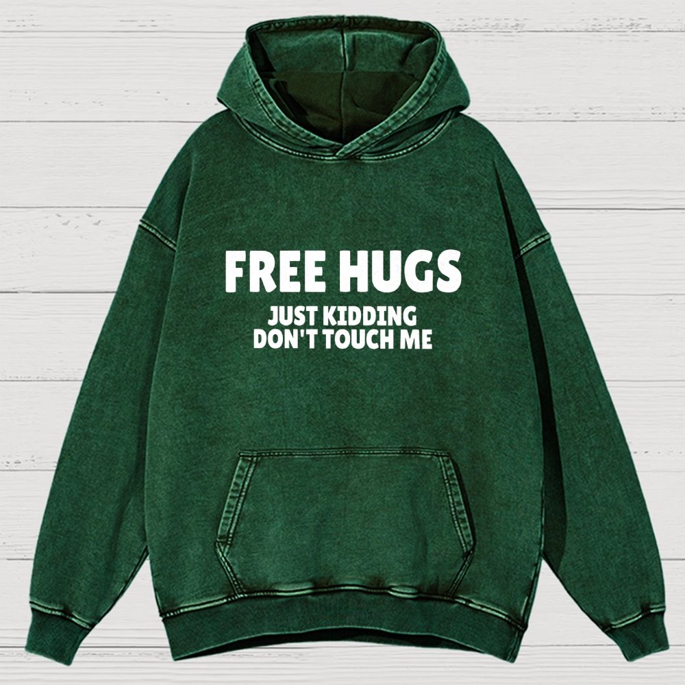 Free Hugs Just Kidding Don't Touch Me Vintage Distressed Hoodie