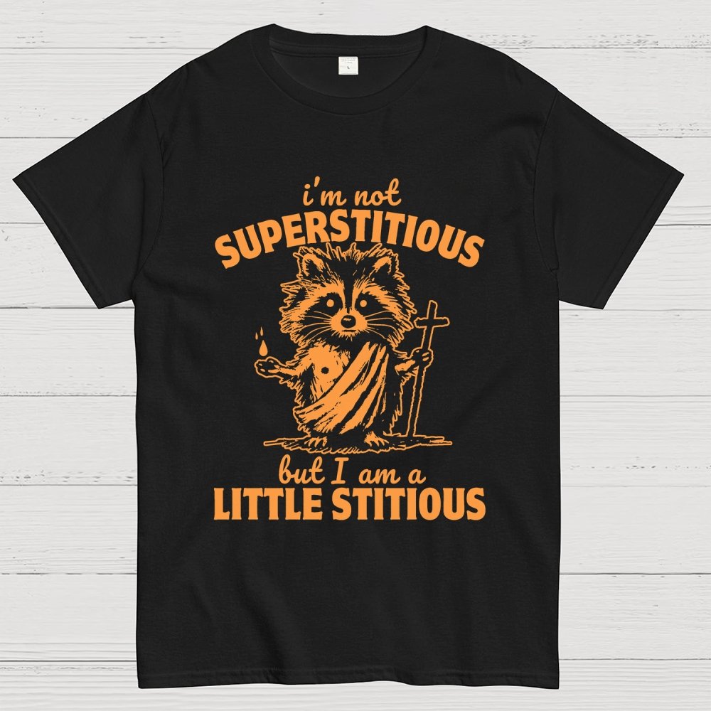 I'm not superstitious, but I am a little stitious Unisex Geek T-Shirt
