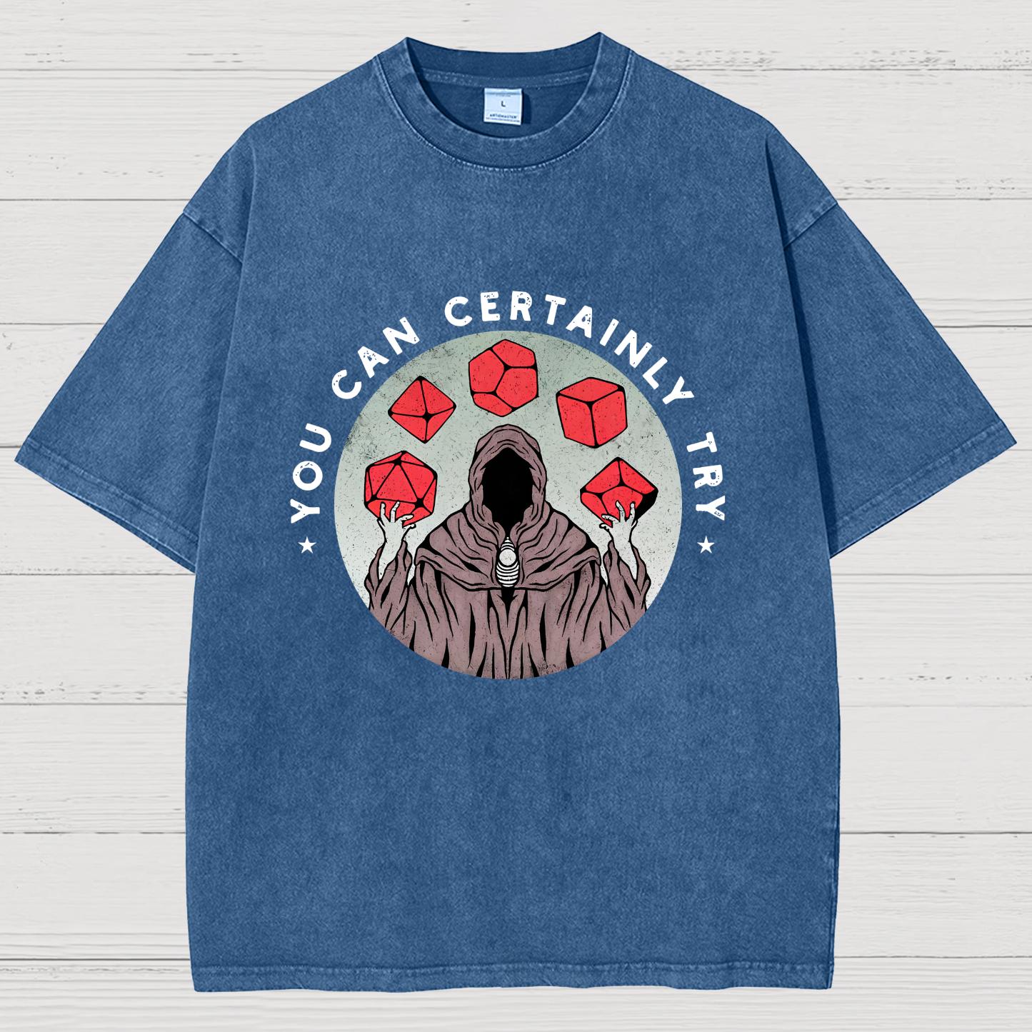 YOU CAN CERTAINLY TRY Vintage Distressed T-shirt