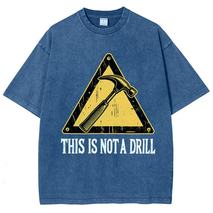 This Is Not A Drill Vintage Distressed T-shirt