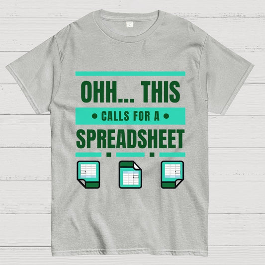 This Calls For A Spreadsheet Office Software Unisex Geek T-Shirt