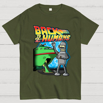 Back To Kill All Humans Nerdy T-Shirt