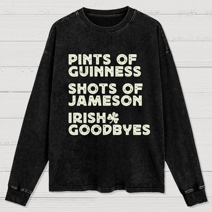 Pints Shots Goodbyes-St. Patrick's Day Washed Long Sleeve Tee