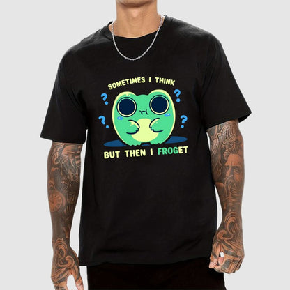 Sometimes I Think but then I Froget Geek T-Shirt