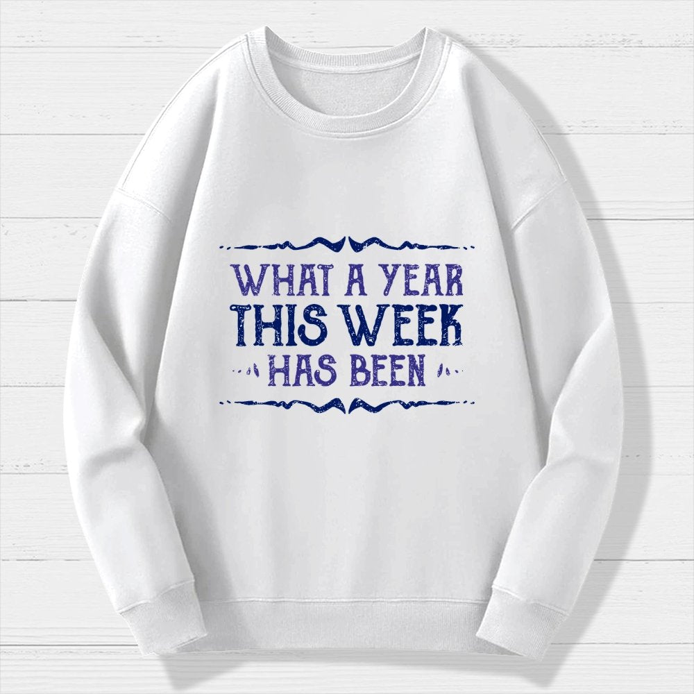 What A Year Geek Cotton Sweatshirt