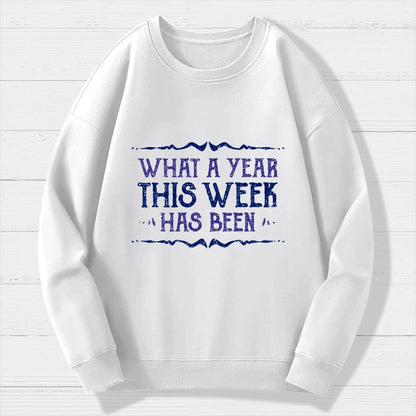 What A Year Geek Cotton Sweatshirt