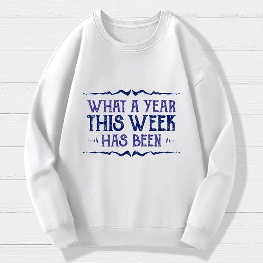 What A Year Geek Cotton Sweatshirt