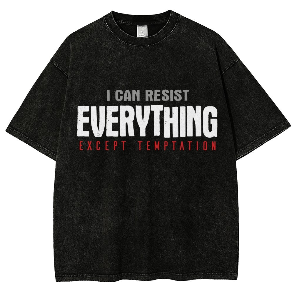 I Can Resist Everything Except Temptation Vintage Distressed T-shirt