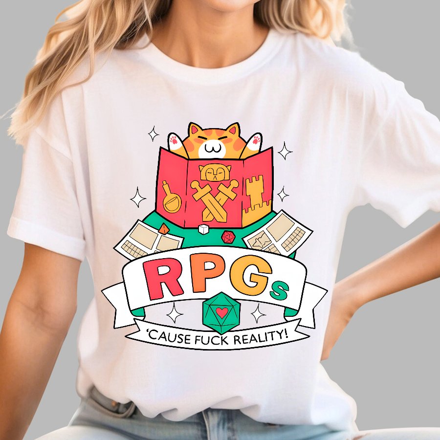 RPGs Cause Eff Reality Geek T-Shirt
