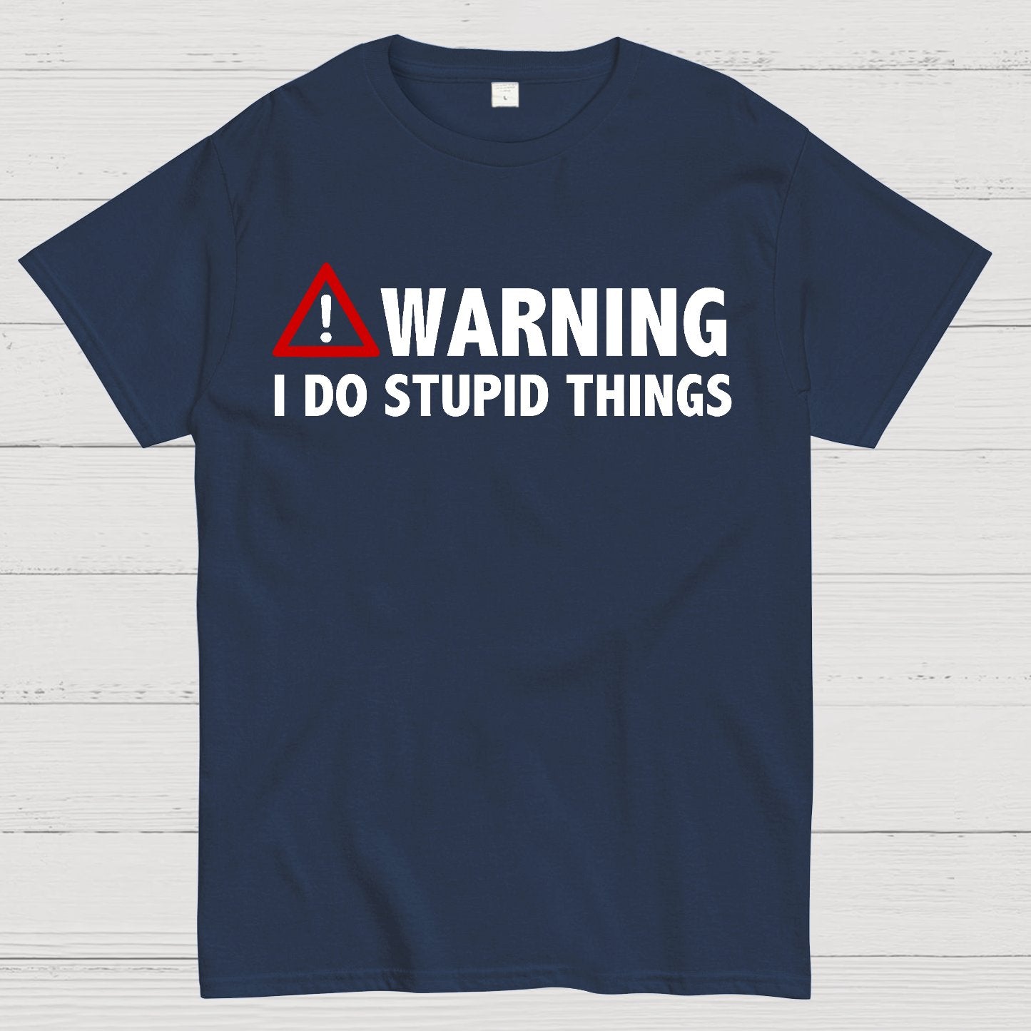 WARNING! I Do Stupid Things Geek T-Shirt