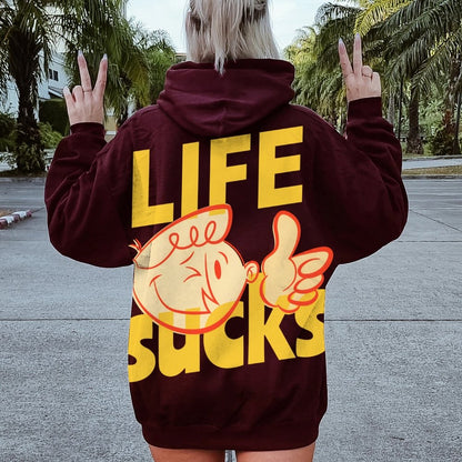 Life Sucks Printed Back Cotton Hoodie
