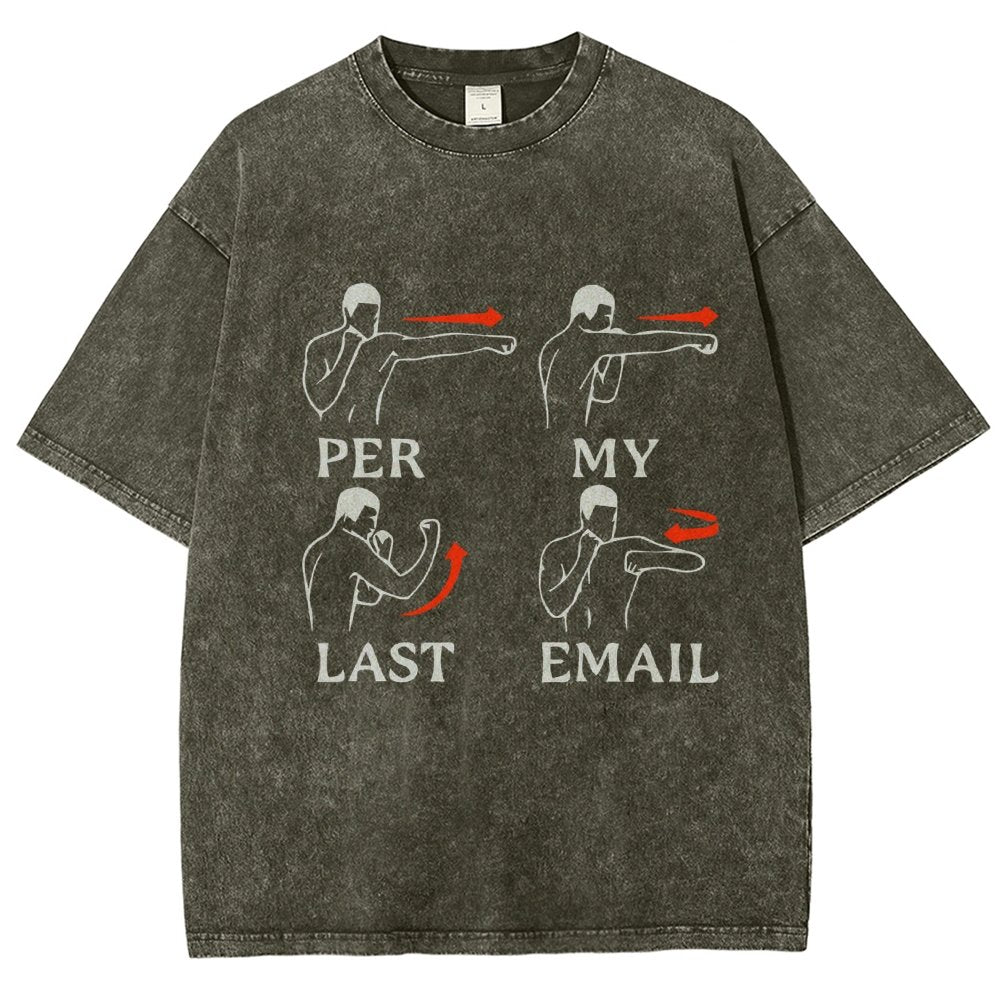 Per My Last Email Vintage Distressed T-shirt