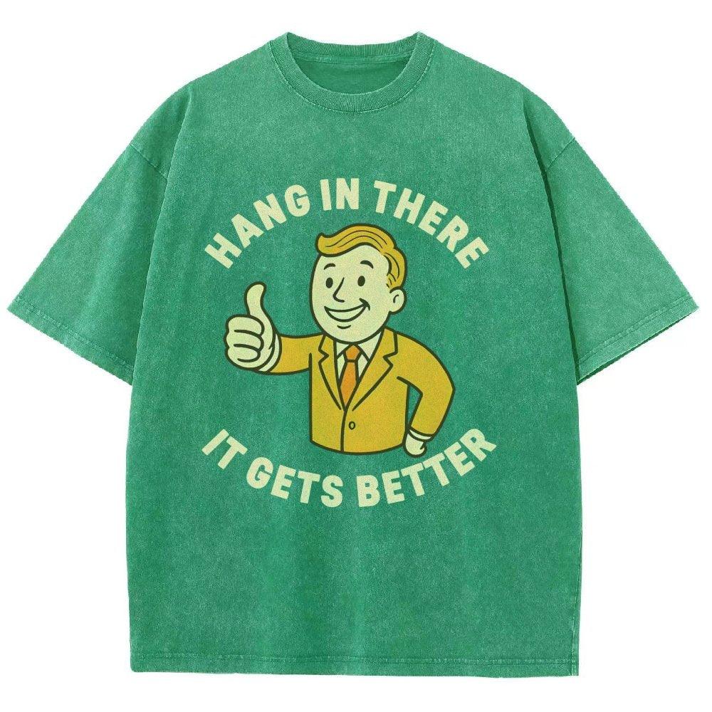 Hang in There It Gets Better Vintage Distressed T-shirt