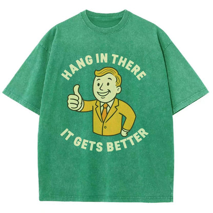 Hang in There It Gets Better Vintage Distressed T-shirt