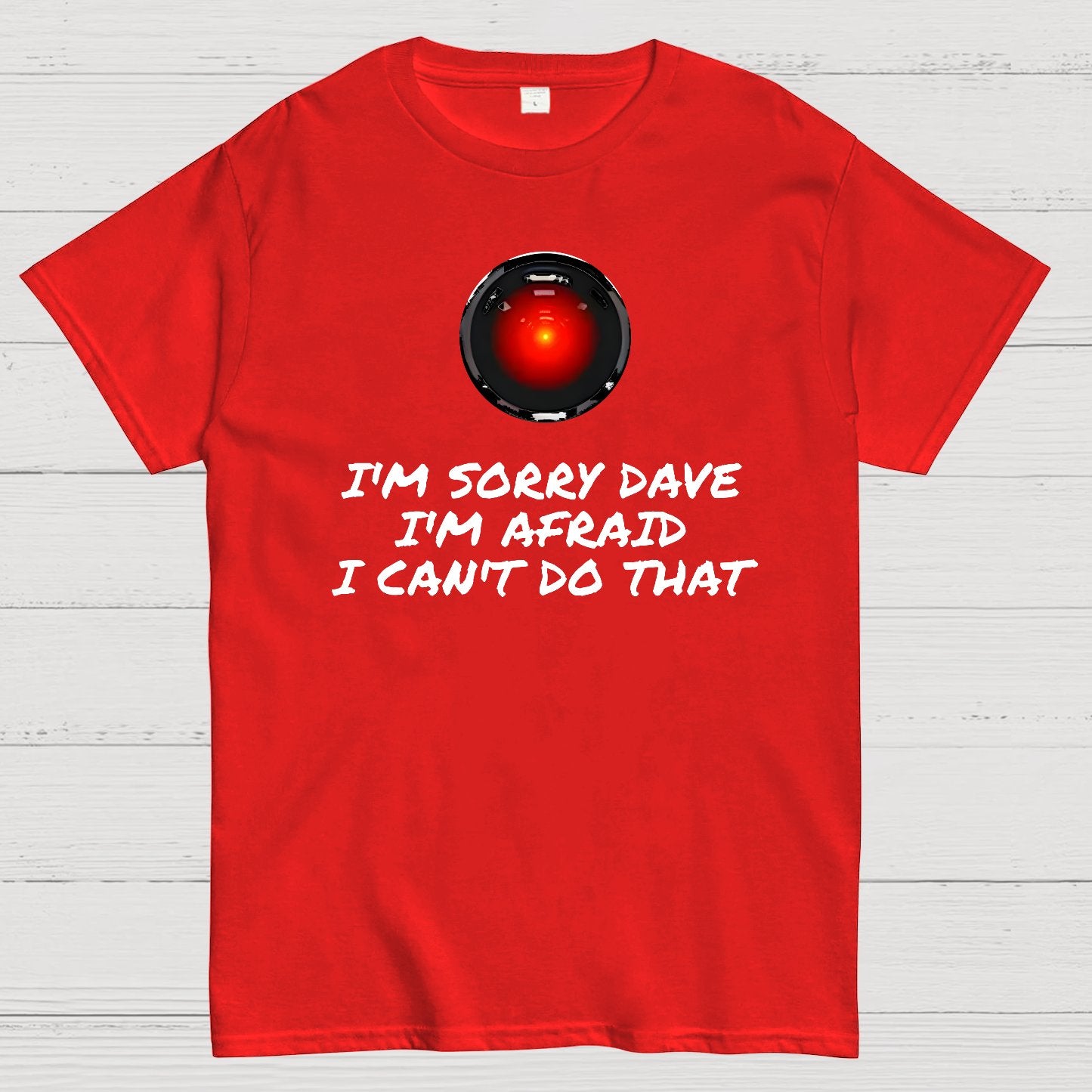 I'm Sorry Dave Geek T-Shirt
