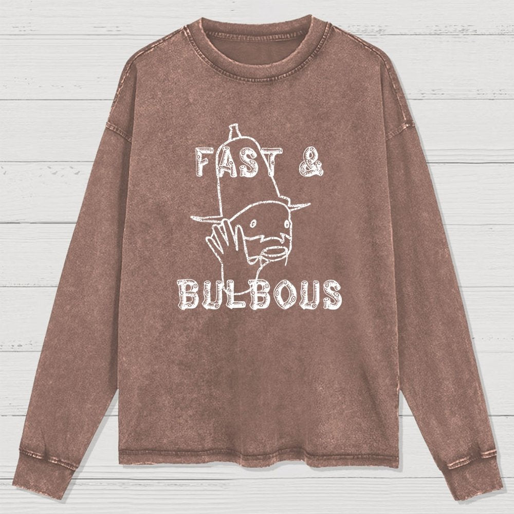 Fast & Bulbous Washed Long Sleeve Tee