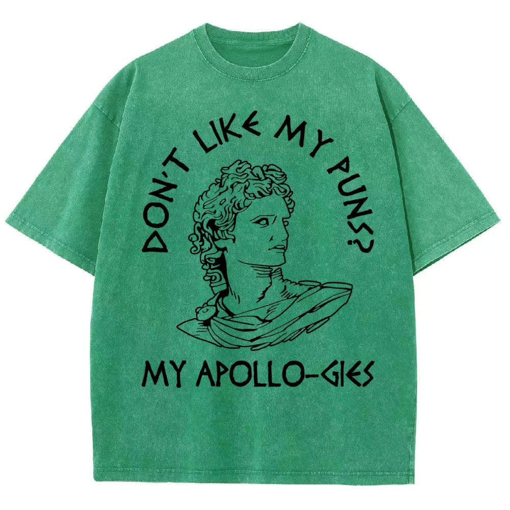 Don't Like My Puns? My Apollo-Gies Vintage Distressed T-shirt