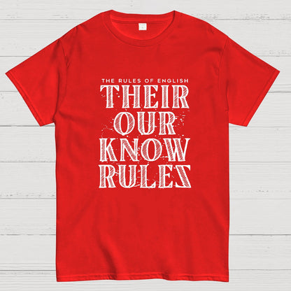 Their Our Know Rules Geeky T-Shirt