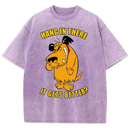 Hang In There It Gets Better？Vintage Distressed T-shirt
