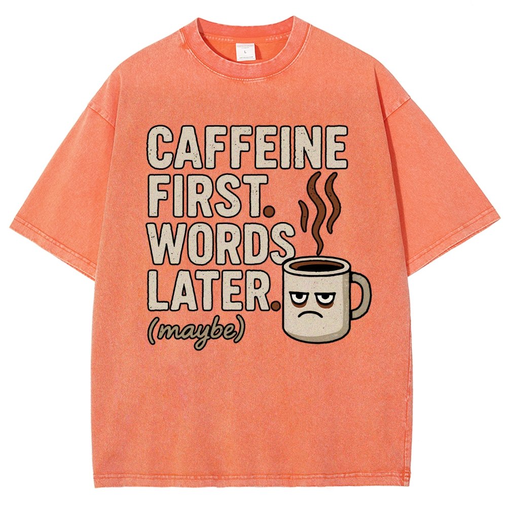 Caffeine First. Words later Vintage Distressed T-shirt