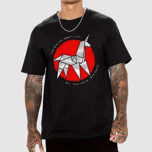 Unicorn It's too bad she won't live Geek T-Shirt