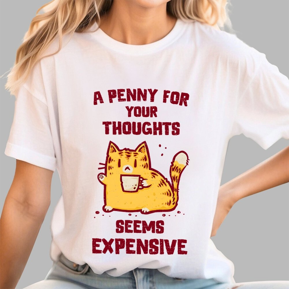 A Penny Seems Expensive Geek T-Shirt