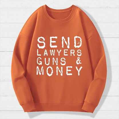 Send Lawyers Guns And Money Geek Cotton Sweatshirt