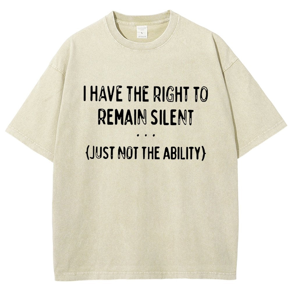 I Have the Right to Remain Silent Vintage Distressed T-shirt