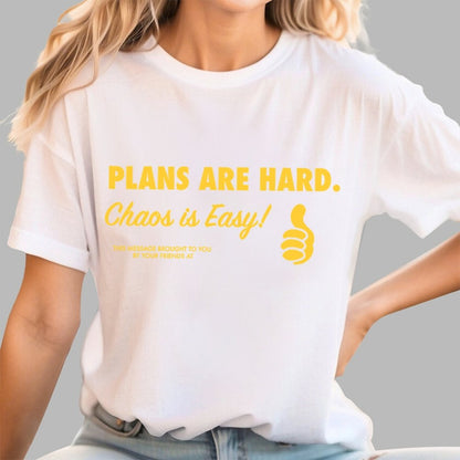 Chaos is Easy Geek T-Shirt