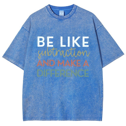 Be Like Subtraction And Make A Difference Math Vintage Distressed T-shirt