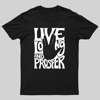 Live Long and Prosper Geeky T-Shirt