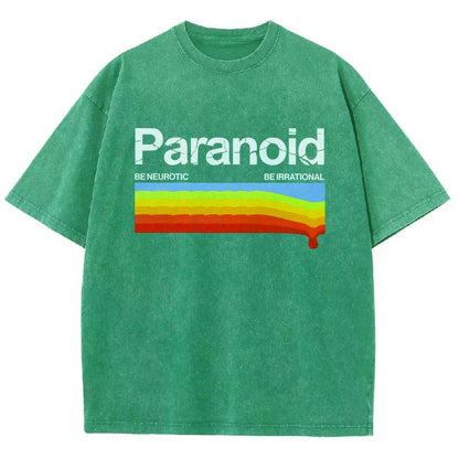 Paranoid Be Irrational Be Neurotic Vintage Distressed T-shirt